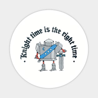 Knight Time is the Right Time Magnet